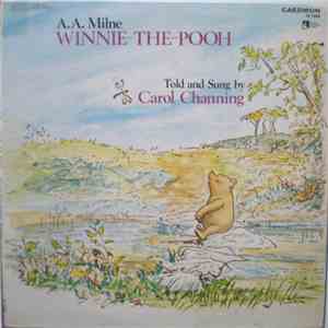 A. A. Milne - Winnie-The-Pooh Told And Sung By Carol Channing download mp3 flac