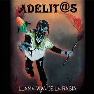 Adelit@s - Llama Viva De La Rabia download mp3 flac