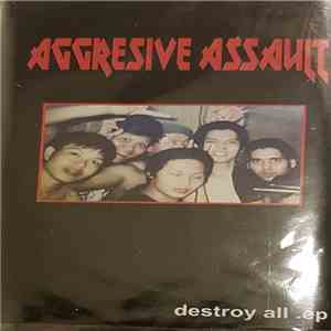 Aggressive Assault - Destroy All .ep download mp3 flac