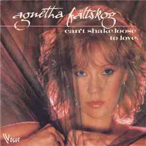 Agnetha Fältskog - Can't Shake Loose / To Love download mp3 flac