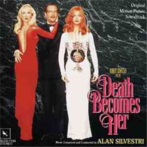 Alan Silvestri - Death Becomes Her (Original Motion Picture Soundtrack) download free