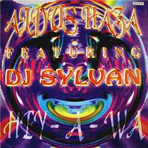 Aldus Haza Feat. DJ Sylvan - Hey-A-Wa download mp3 flac