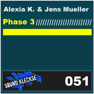 Alexia K. & Jens Mueller - Phase 3 download mp3 flac