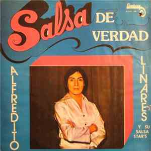 Alfredito Linares Y Su Salsa Star's - Salsa De Verdad download free Alfredito Linares Y Su Salsa Star's - Salsa De Verdad download mp3 flac
