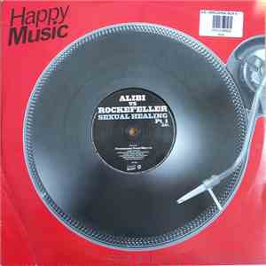 Alibi Vs Rockefeller - Sexual Healing Pt. 1 download free