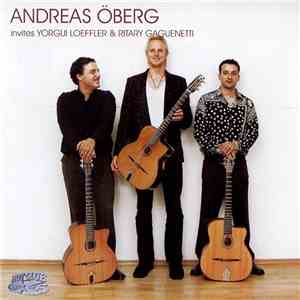 Andreas Öberg Invites Yorgui Loeffler & Ritary Gaguenetti - Andreas, Rotary & Yorgui download mp3 flac