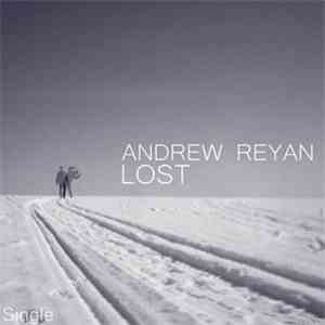 Andrew Reyan - Lost - Single download free