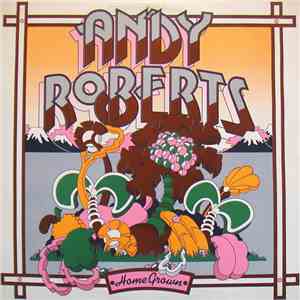 Andy Roberts  - Home Grown / Nina And The Dream Tree download mp3 flac