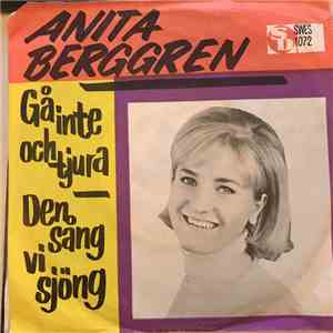 Anita Berggren - Gå Inte och Tjura download mp3 flac