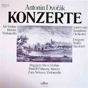 Antonín Dvořák / Saint Louis Symphony Orchestra, Walter Susskind, Zara Nelsova, Ruggiero Ricci, Rudolf Firkušný - Konzerte download free Antonín Dvořák / Saint Louis Symphony Orchestra, Walter Susskind, Zara Nelsova, Ruggiero Ricci, Rudolf Firkušný - Konzerte download mp3 flac