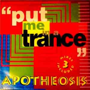 Apotheosis - Put Me In A Trance download mp3 flac