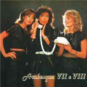 Arabesque - Arabesque VII & VIII download free