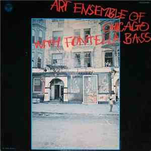 Art Ensemble Of Chicago With Fontella Bass - Art Ensemble Of Chicago With Fontella Bass download mp3 flac