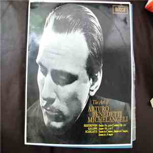 Arturo Benedetti Michelangeli - The Art Of Arturo Benedetti Michelangeli download mp3 flac