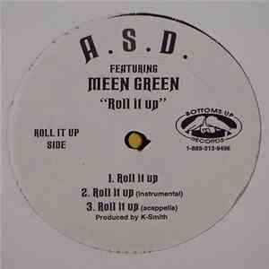 A.S.D. Featuring Meen Green - Roll It Up / Lay It Down download mp3 flac