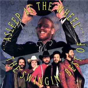 Asleep At The Wheel - The Swingin' Best Of Asleep At The Wheel download mp3 flac