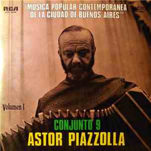 Astor Piazzolla Conjunto 9 - Musica Popular Contemporanea De La Ciudad De Buenos Aires, Volumen 1 download mp3 flac