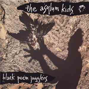 Asylum Kids - Black Poem Jugglers download mp3 flac