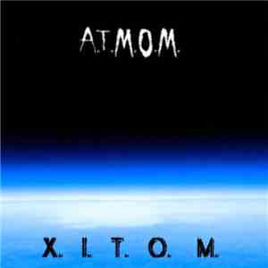 A.T.M.O.M. - X.I.T.O.M. download mp3 flac