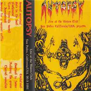 Autopsy  - Live At The Waters Club - San Pedro, California/USA 30.3.1991 download mp3 flac