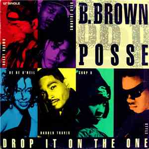 B. Brown Posse - Drop It On The One download free