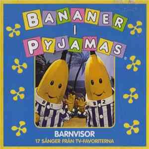 Bananer I Pyjamas - Barnvisor download mp3 flac