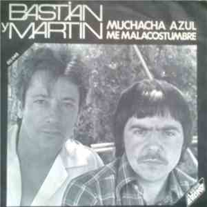 Bastian y Martin - Muchacha Azul - Me malacostumbre download mp3 flac