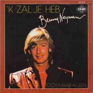 Benny Neyman - 'k Zal Je Heb download free