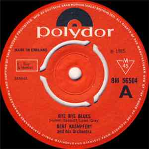 Bert Kaempfert And His Orchestra - Bye Bye Blues download mp3 flac