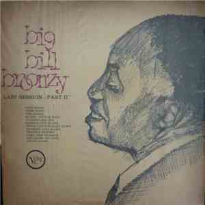 Big Bill Broonzy - Last Session - Part 2 download mp3 flac