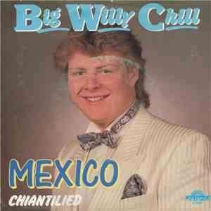 Big Willy Chill - Mexico / Chiantilied download free