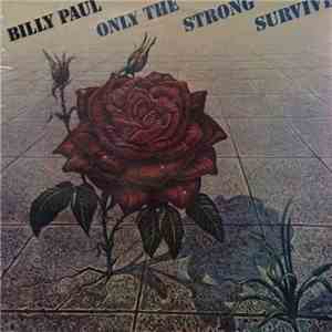 Billy Paul - Only The Strong Survive download free