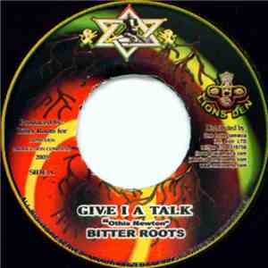 Bitter Roots - Give I A Talk download free