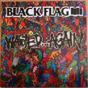 Black Flag - Wasted Again download free