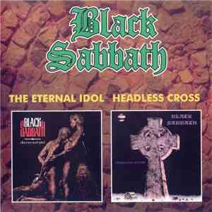 Black Sabbath - The Eternal Idol / Headless Cross download mp3 flac
