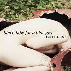 Black Tape For A Blue Girl - Limitless download mp3 flac