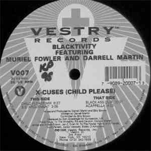 Blacktivity Featuring Muriel Fowler And Darrell Martin - X-Cuses (Child Please) download mp3 flac