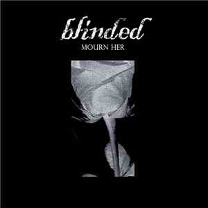 Blinded  - Mourn Her download mp3 flac