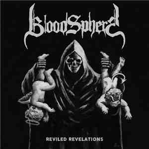 Bloodsphere - Reviled Revelations download mp3 flac