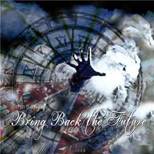 Bombard - Bring Back The Future download mp3 flac