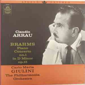 Brahms / Claudio Arrau, Carlo Maria Giulini, Philharmonia Orchestra - Piano Concerto No. 1 In D Minor Op.15 download mp3 flac