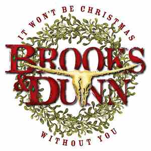 Brooks & Dunn - It Won't Be Christmas Without You download mp3 flac