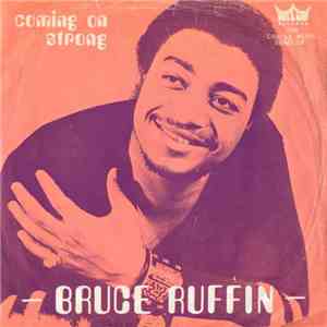 Bruce Ruffin - Coming On Strong / Crazy People download mp3 flac