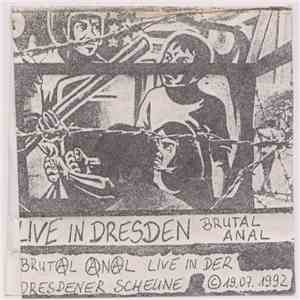 Brutal Anal - Live In Dresden download mp3 flac
