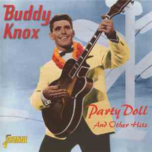 Buddy Knox - Party Doll And Other Hits download mp3 flac