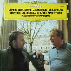 Camille Saint-Saëns · Gabriel Fauré · Edouard Lalo - Heinrich Schiff · Charles Mackerras, New Philharmonia Orchestra - Untitled download free