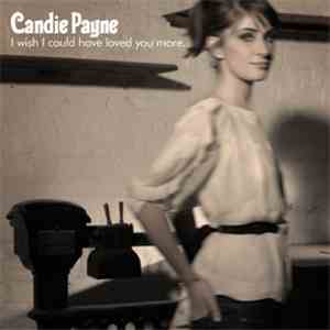 Candie Payne - I Wish I Could Have Loved You More download mp3 flac