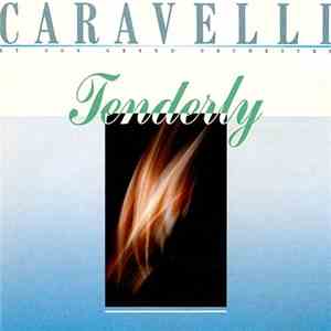 Caravelli Et Son Grand Orchestre - Tenderly download mp3 flac