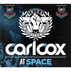 Carl Cox - Carl Cox At Space The Revolution Recruits download mp3 flac