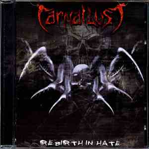 Carnal Lust - Rebirth In Hate download mp3 flac